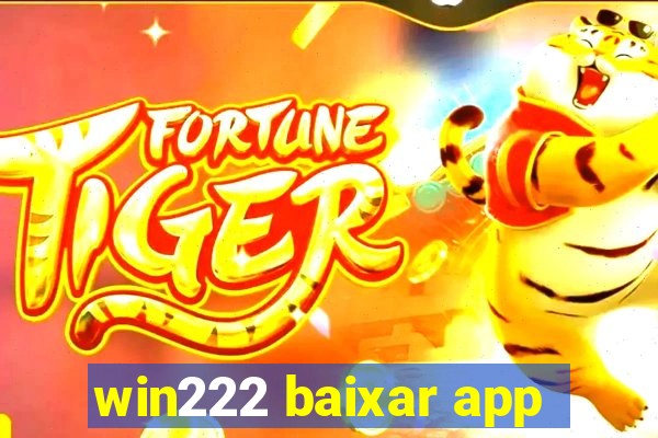 win222 baixar app